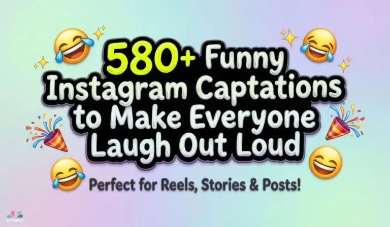 580+ Funny Instagram Captions to Make Everyone Laugh Out Loud